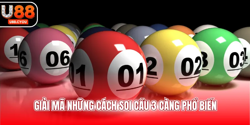 Giải mã những cách soi cầu 3 càng phổ biến