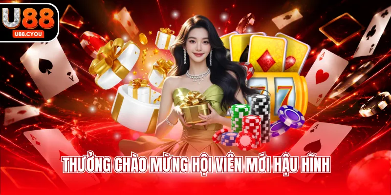 Thưởng chào mừng hội viên mới hậu hĩnh