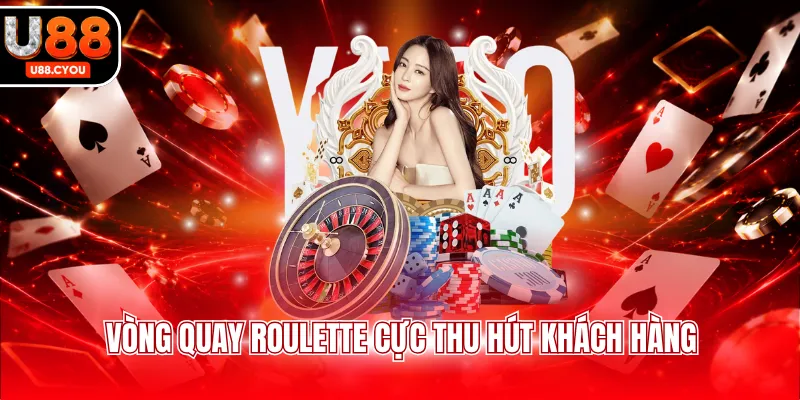 Vòng quay Roulette cực thu hút khách hàng